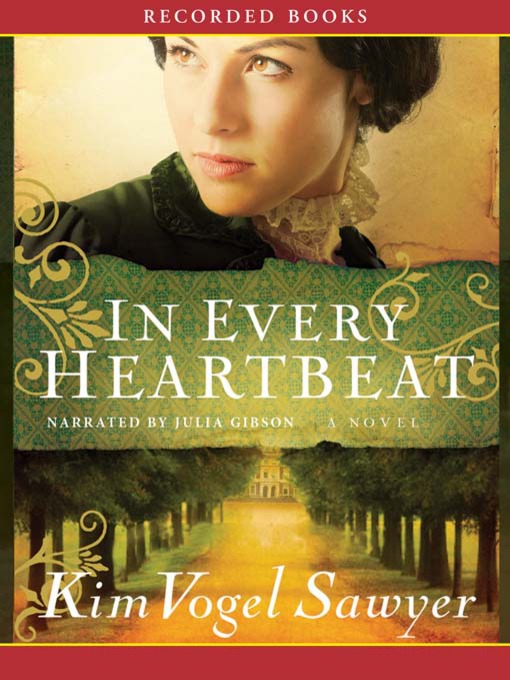 Title details for In Every Heartbeat by Kim Vogel Sawyer - Available